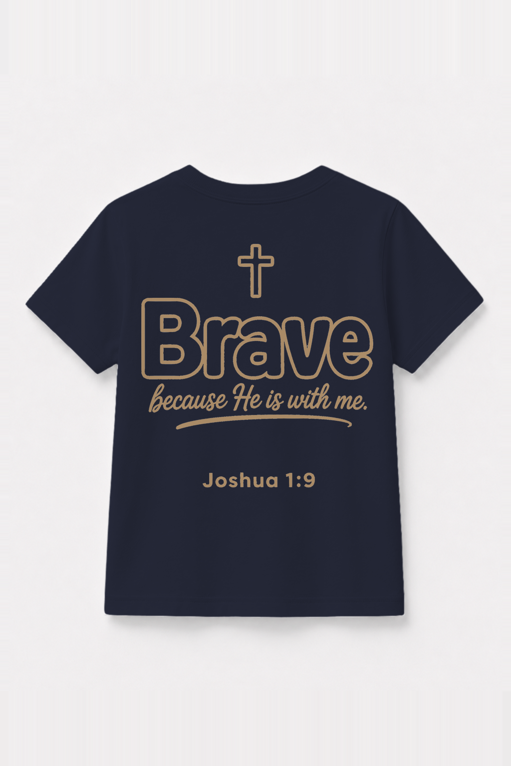 Brave because He is with me Kinder-T-Shirt Navy, Rückenprint