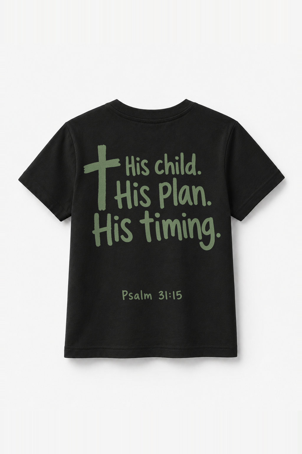 His Child. His Plan. His Timing. Kinder-T-Shirt Schwarz, Rückenprint