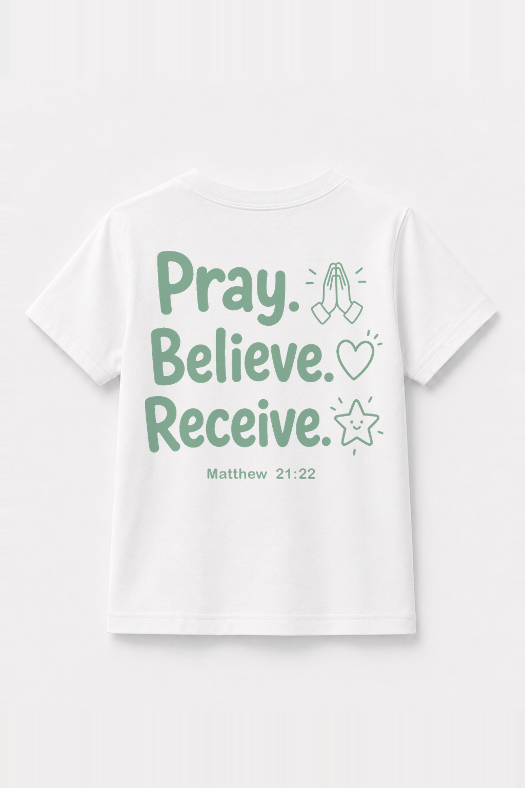 Pray. Believe. Receive. Kinder-T-Shirt Weiß, Rückenprint