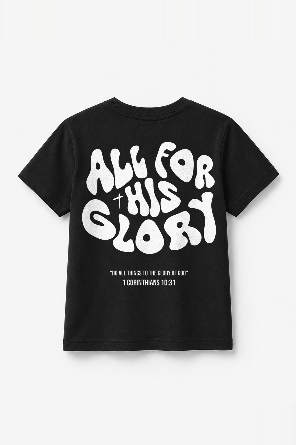 All for his Glory Kinder-T-Shirt Schwarz, Rückenprint
