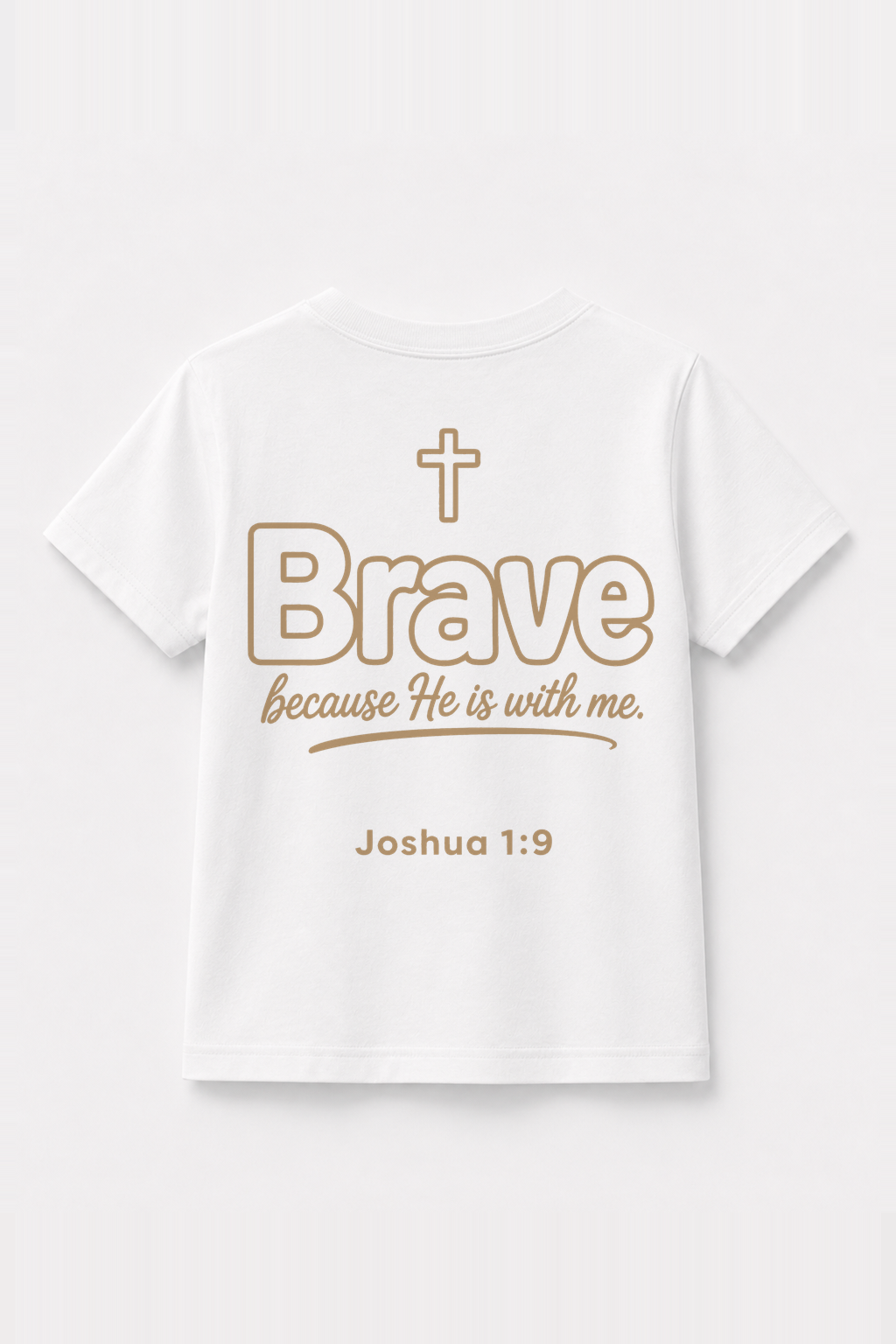Brave because He is with me Kinder-T-Shirt Weiß, Rückenprint