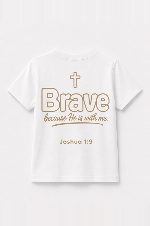 Brave because He is with me Kinder-T-Shirt Weiß, Rückenprint
