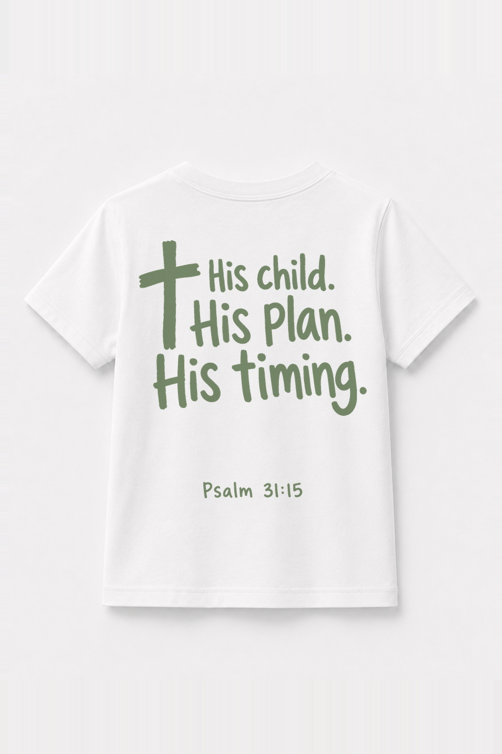 His Child. His Plan. His Timing. Kinder-T-Shirt Weiß, Rückenprint
