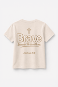 Brave because He is with me T-Shirt