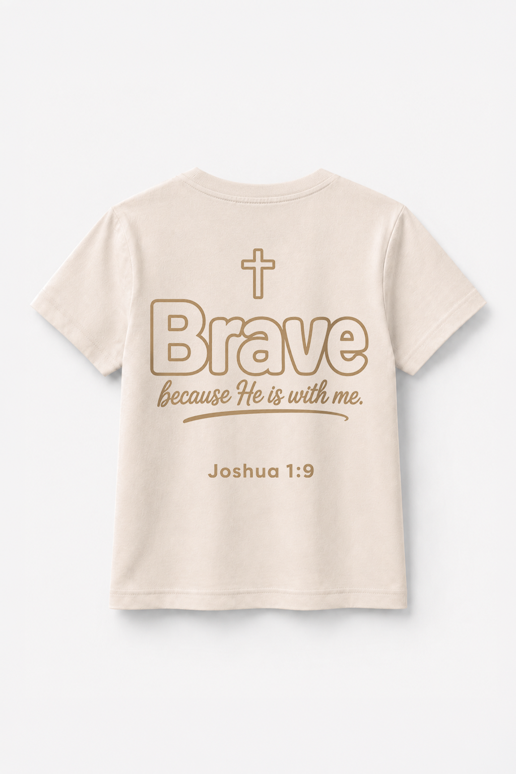 Brave because He is with me T-Shirt