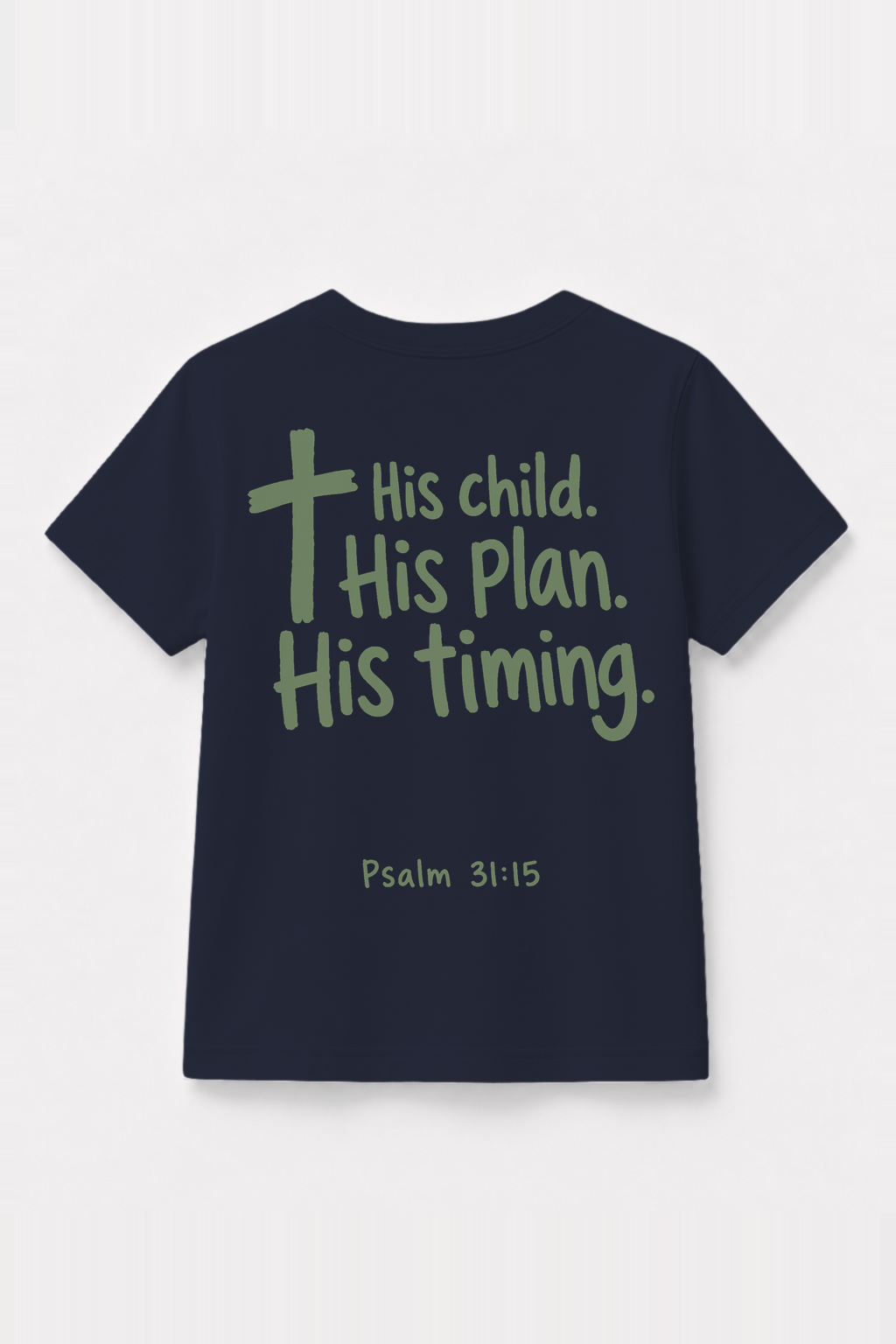 His Child. His Plan. His Timing. Kinder-T-Shirt Navy, Rückenprint