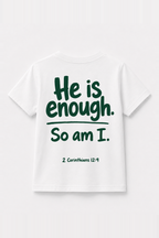 He is enough. So am I. Kinder-T-Shirt Weiß, Rückenprint
