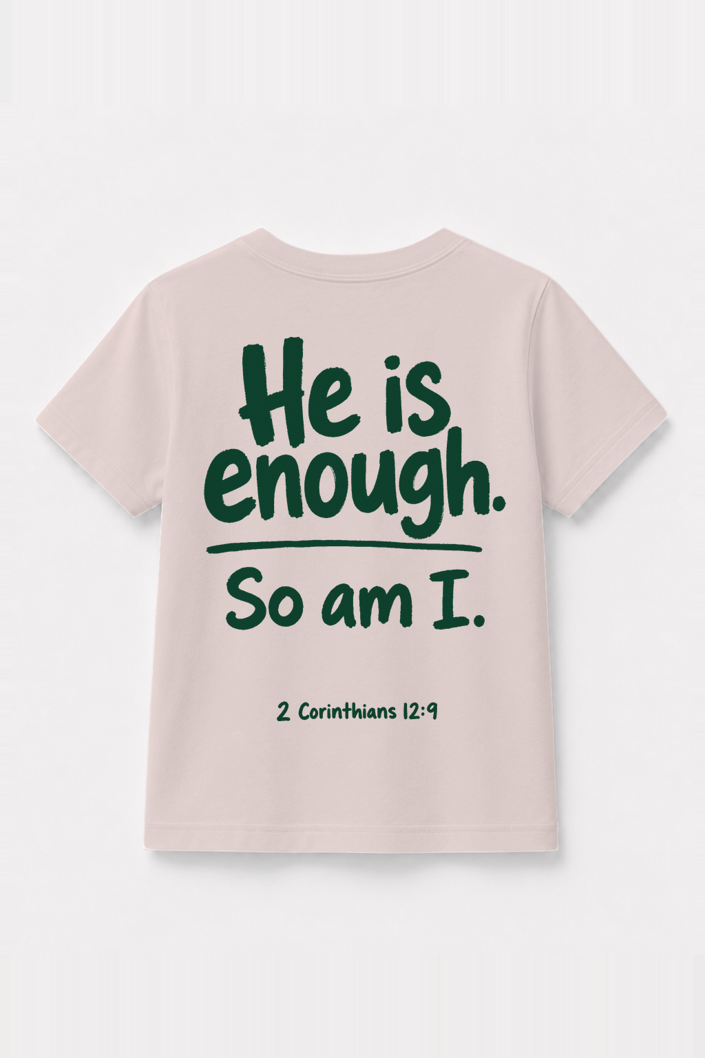 He is enough. So am I. Kinder-T-Shirt Rosa, Rückenprint