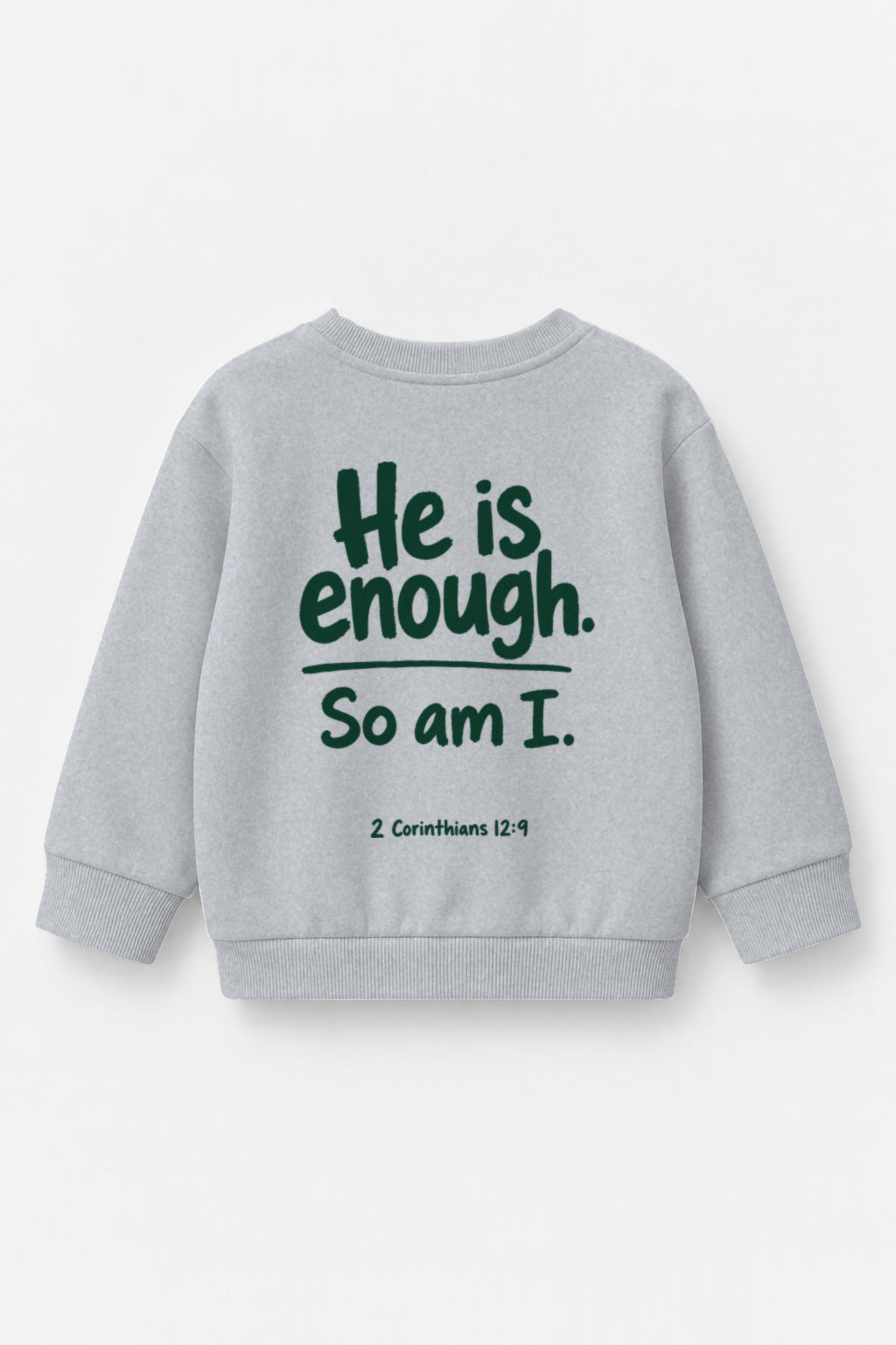 He is enough. So am I. Kinder-Sweater in Grau meliert