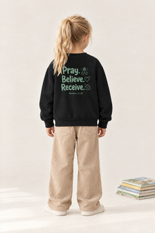 Pray. Believe. Receive. Sweater