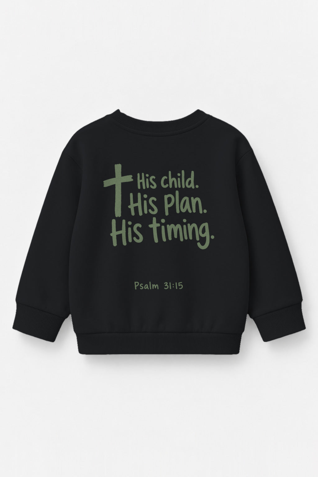 His Child. His Plan. His Timing. Kinder-Sweater in Schwarz