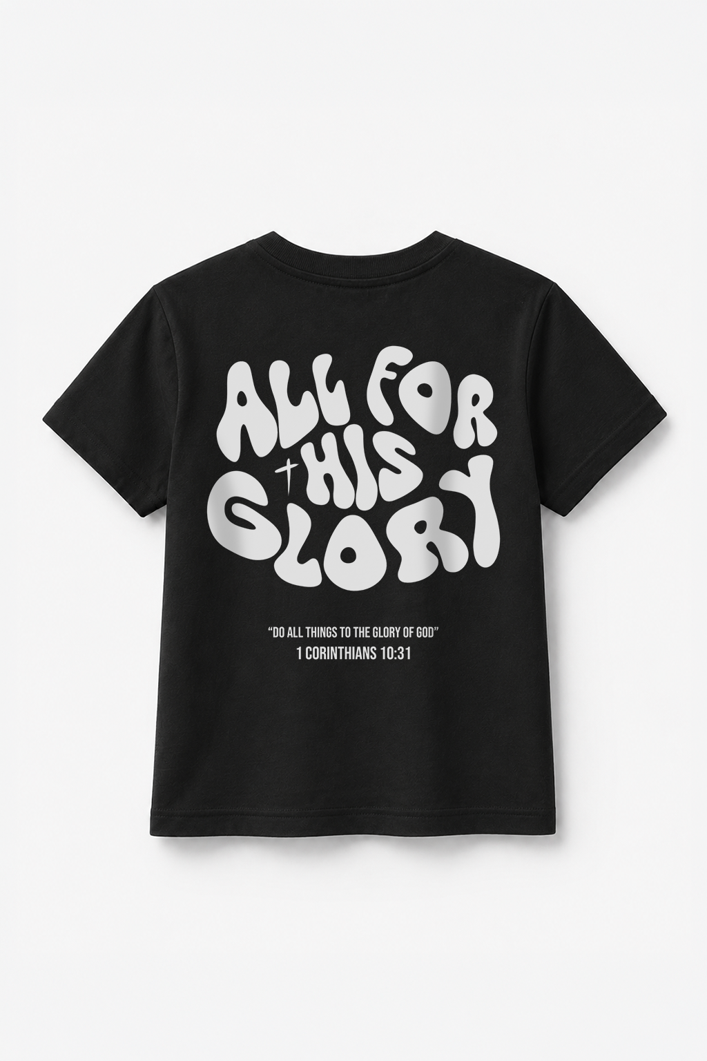 All for his Glory T-Shirt