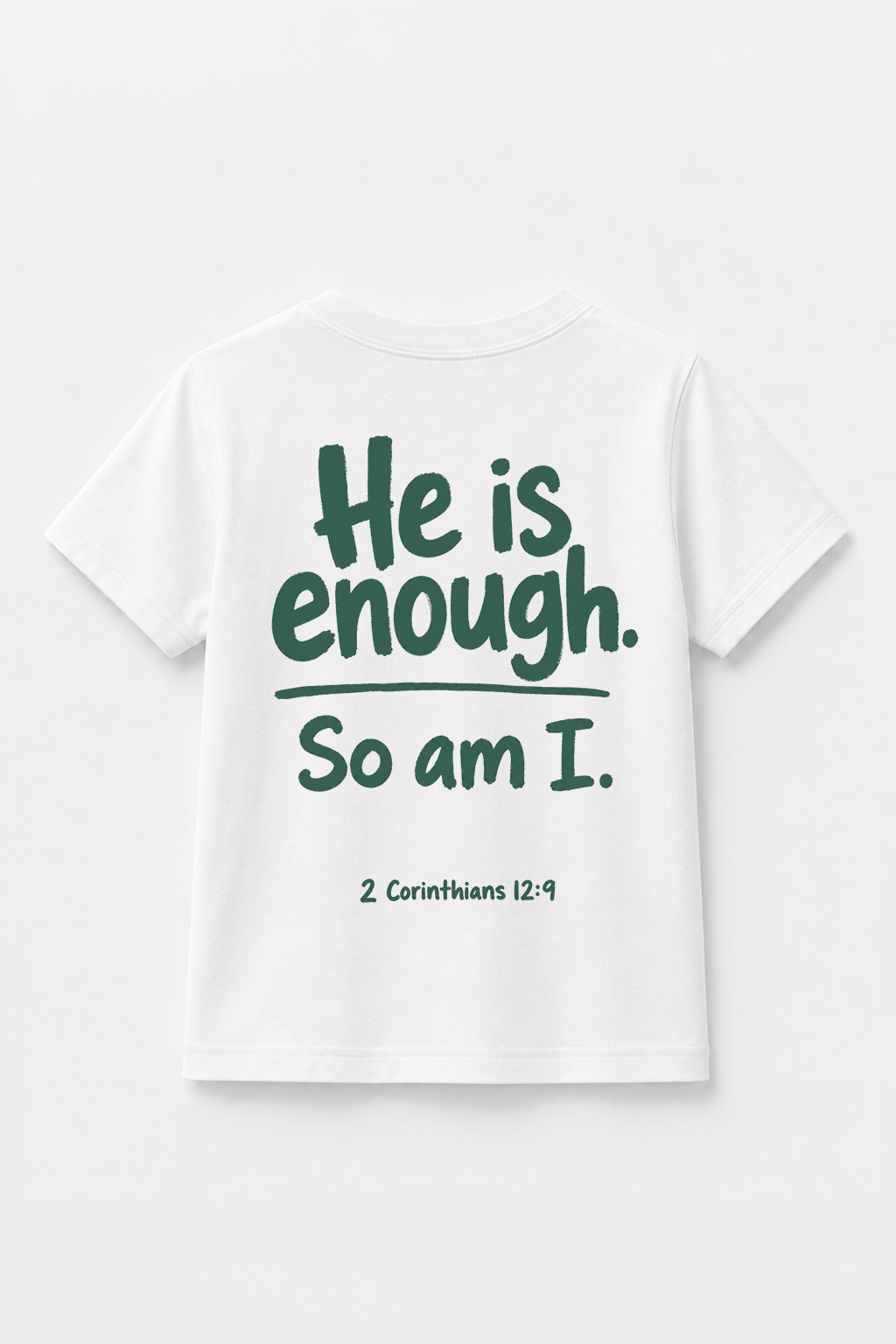 He is enoguh. So am I. T-Shirt