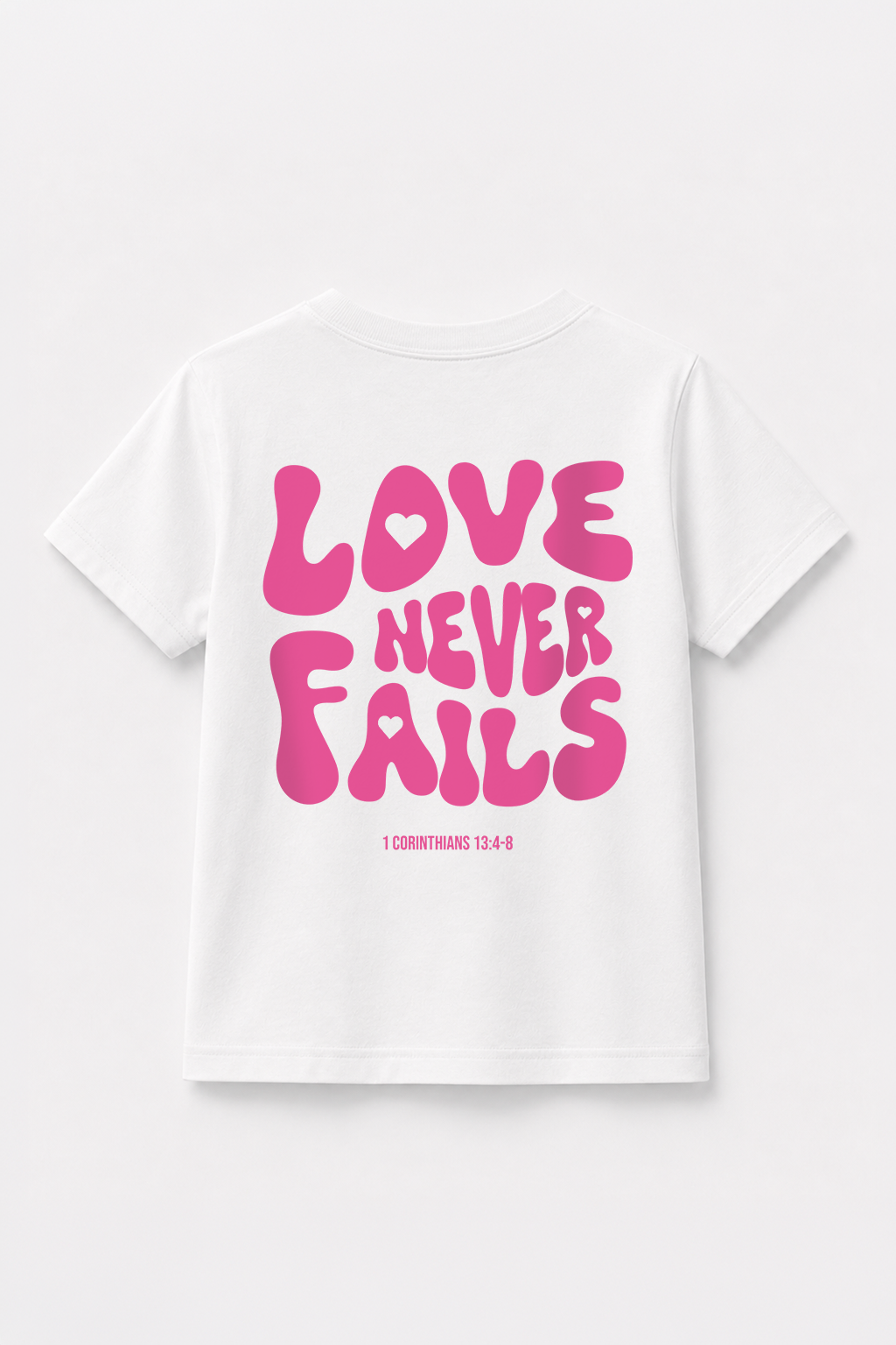 Love never fails T-Shirt